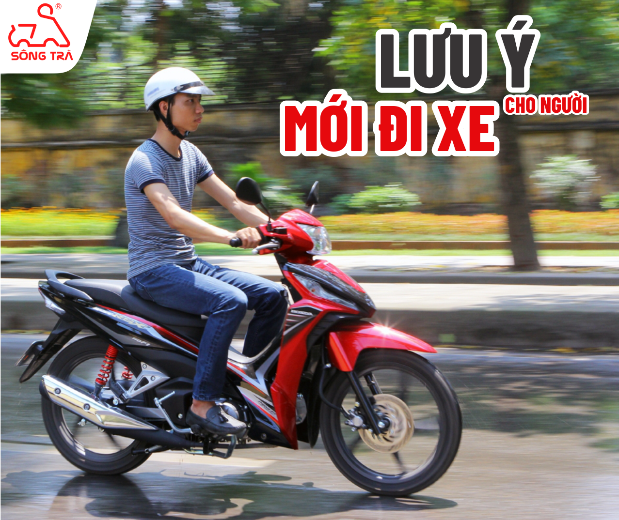 LƯU Ý CHO NGƯỜI MỚI ĐI XE